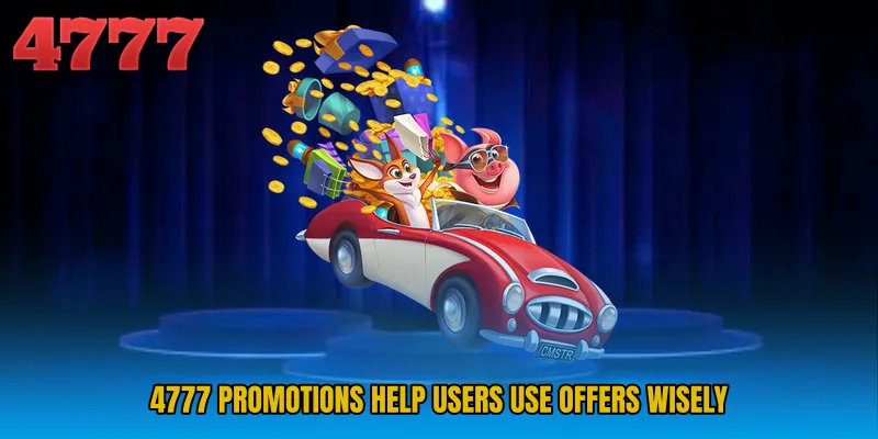 4777 Promotions help users use offers wisely